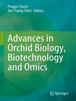 cover image of Advances in Orchid Biology, Biotechnology and Omics